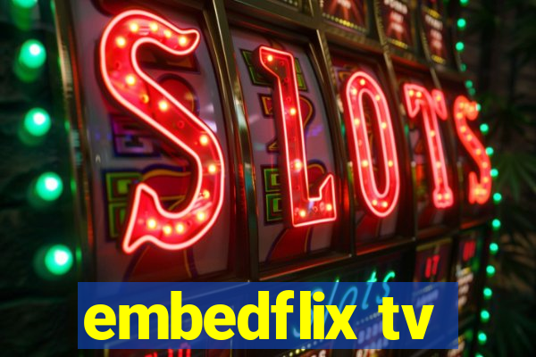 embedflix tv